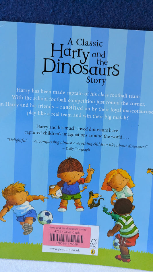 Harry and the Dinosaurs United - Ian Whybrow