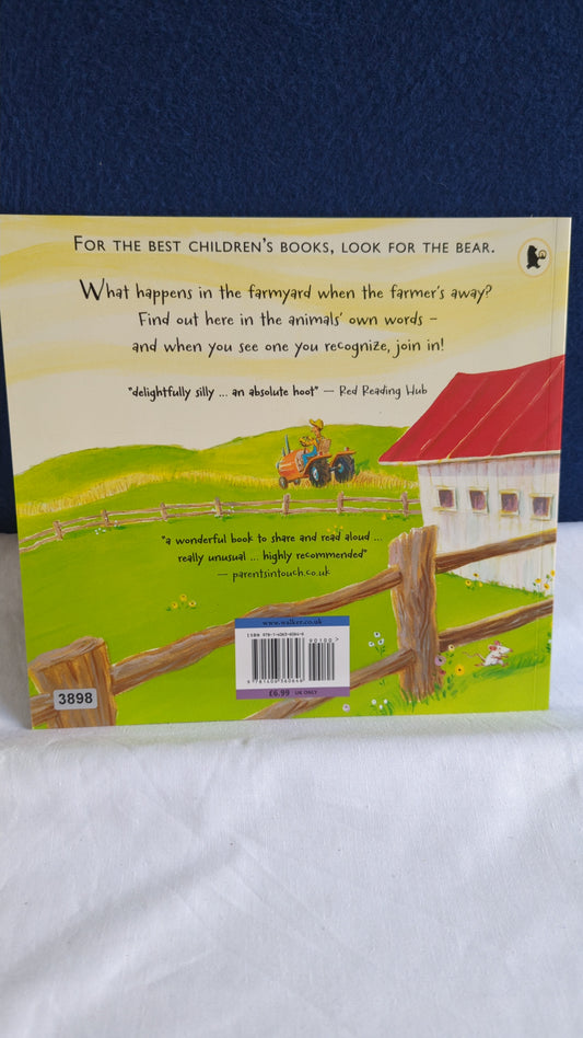 Der Bauer ist weg! Mäh! Wiehern! - Anne Vittur Kennedy