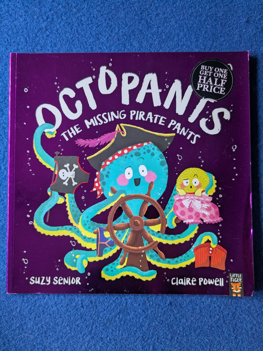 Octopants: The Missing Pirate Pants - Suzy Senior