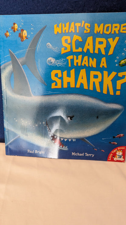 What's More Scary Than a Shark - Paul Bright