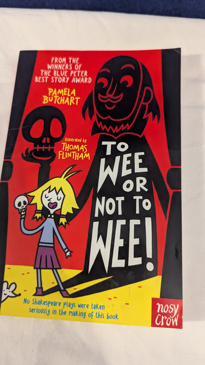 To Wee or not to Wee! - Pamela Butchart