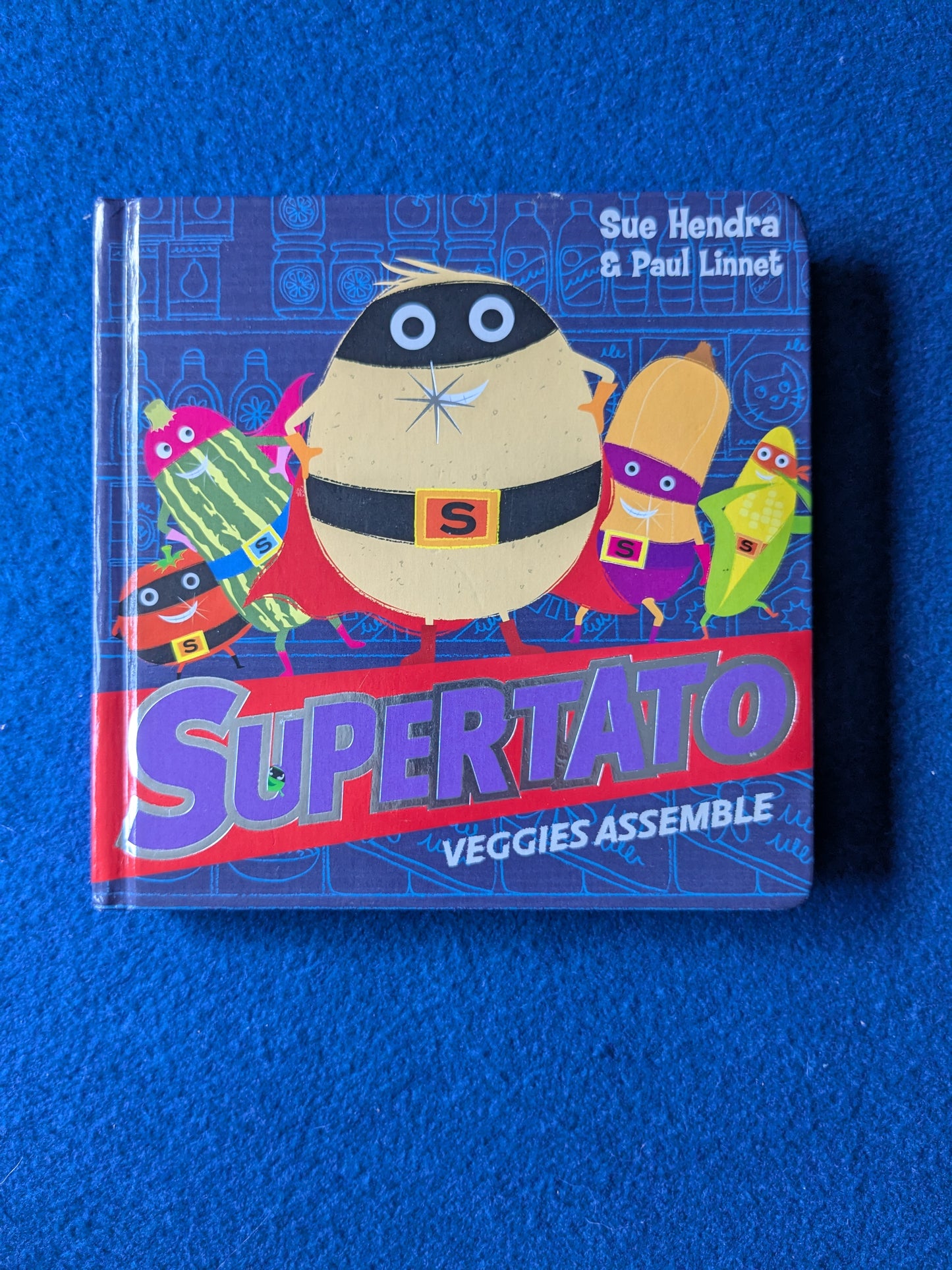 Supertato Veggies Assemble - Sue Hendra
