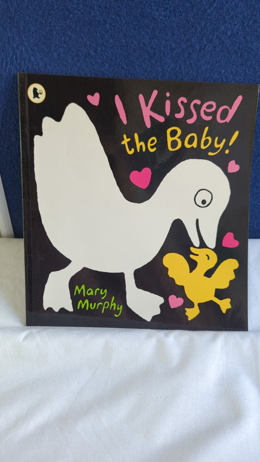 J'ai embrassé le bébé - Mary Murphy