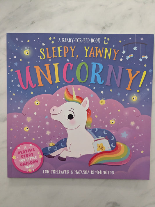 Sleepy, Yawny Unicorny! - Lou Treleaven